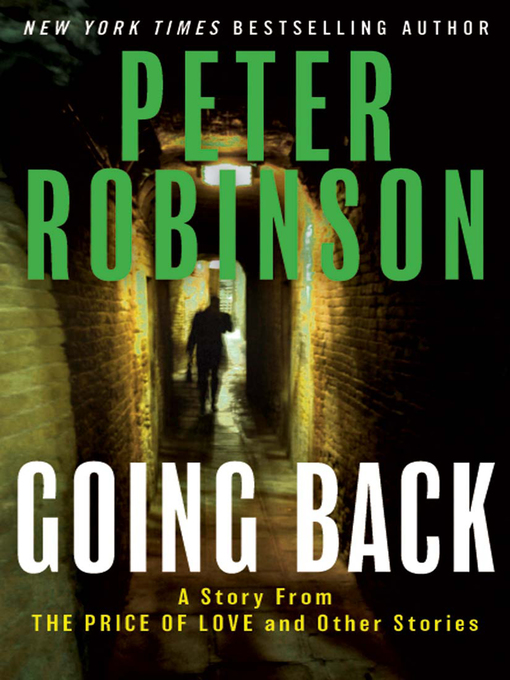 Title details for Going Back by Peter Robinson - Available